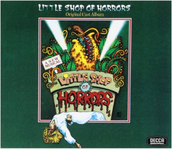 Album cover for the original cast recording of ‘Little Shop of Horrors,’ featuring the giant man-eating plant Audrey II rising from a flower pot above the musical’s dripping horror-style title.