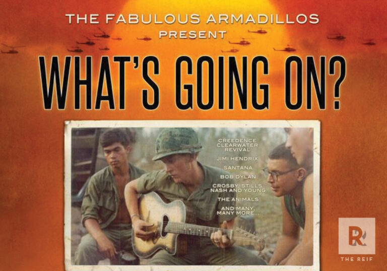 A promotional poster for ‘What’s Going On?’ presented by The Fabulous Armadillos. The design features a warm orange and yellow background with silhouettes of helicopters overhead. Large bold black text reads ‘WHAT’S GOING ON?’ Across the center is a vintage-style photo of soldiers during wartime, one playing an acoustic guitar while others listen. Text alongside the image lists featured artists including Creedence Clearwater Revival, Jimi Hendrix, Santana, Bob Dylan, Crosby, Stills, Nash and Young, and The Animals. The Reif logo appears in the lower-right corner